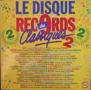 Schubert / Mozart / Haydn / Beethoven a.o. - Le Disque Des Records Classiques 2