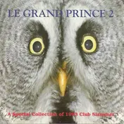 Jones & Stephenson - Le Grand Prince 2 - A Special Collection Of 1993 Club Slammer