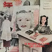 A. Rabagliati, L. Termini, G. Vallarino, a.o. - Le Regine Di Cuori Del Cinema