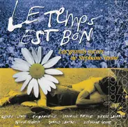 Isabelle Pierre, Renée Claude, Pierre Lalonde - Le Temps Est Bon: Les Grands Succès De Stéphane Venne