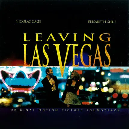 Mike Figgis / Sting / The Palladinos a.o. - Leaving Las Vegas - Original Motion Picture Soundtrack