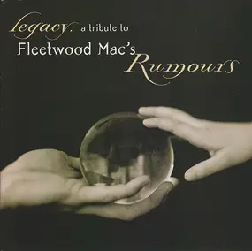 Various Artists - Legacy: A Tribute To Fleetwood Mac's Rumours