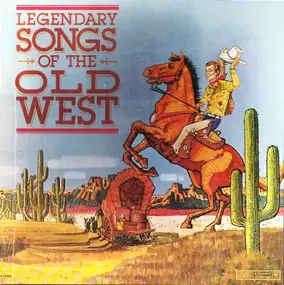 Bob Wills - Legendary Songs Of The Old West