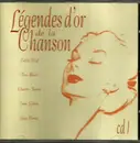CD - Edith Piaf / Luis Mariano / Tino Rossi a.o. - Légendes d'or de la chanson Cd 1