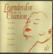 CD - Edith Piaf / Luis Mariano / Tino Rossi a.o. - Légendes d'or de la chanson Cd 1