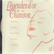 Edith Piaf / Luis Mariano / Tino Rossi a.o. - Légendes d'or de la chanson CD 1