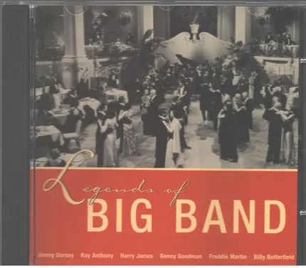 Jimmy Dorsey Band, Ray Anthony & His Orchestra, a.o. - Legends Of Big Band