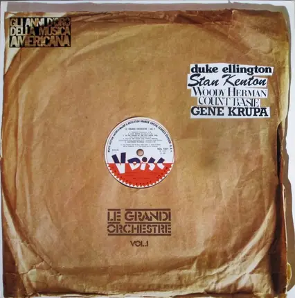 Duke Ellington, Stan Kenton, Count Basie, ... - Le Grandi Orchestre Vol. 1