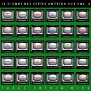 LP - Various - Le Disque Des Séries Américaines Vol. 2 - Tubes Cathodiques