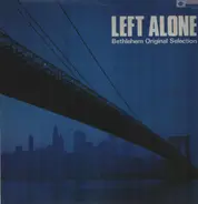 Various - Left Alone / Bethlehem Original Selection