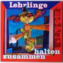 LP - Die Conrads, Floh de Cologne, Dieter Süverkrüp a.o. - Lehrlinge Zusammenhalten