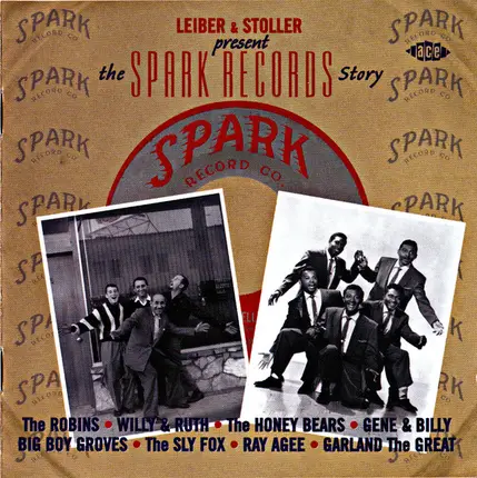 The Robins / The Sly Fox / Ray Agee a.o. - Leiber & Stoller Present The Spark Records Story