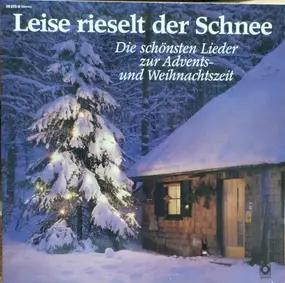 Weihnachtslieder - Leise Rieselt Der Schnee
