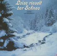 Orchester Jo Kurzweg / Monika Herz a.o - Leise Rieselt Der Schnee (Lieder Zur Weihnacht)