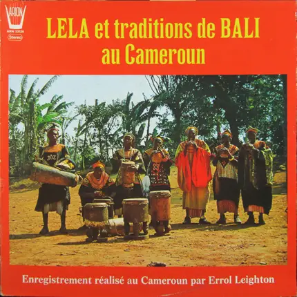 Various - Lela Et Traditions De Bali Au Cameron