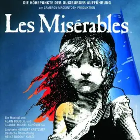 Various Artists - Les Miserables. Die Höhepunkte der Duisburger Aufführung