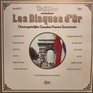Jacques Brel / Edith Piaf / Charles Aznavour a.o. - Les Disques D'Or: Onvergetelijke Gouden Franse Successen