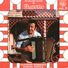 Marcel Azzola, Raymond Boisserie, a.o. - Les Grands Succès Du Musette