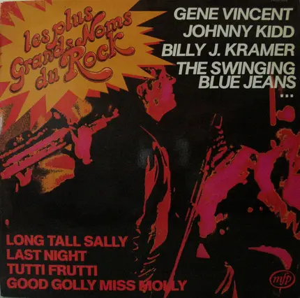 The Swinging Blue Jeans / Gerry And The Pacemakers / Sounds Incorporated - Les Plus Grands Noms Du Rock