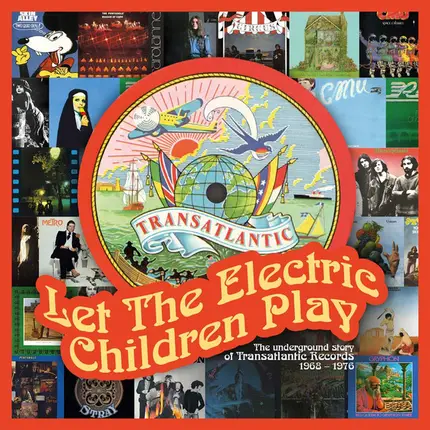 Alan Hull, circus, Pentangle - Let The Electric Children Play (The Underground Story Of Transatlantic Records 1968-1976)