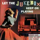 CD - Various - Let The Jukebox Keep On Playing