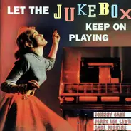 Various - Let The Jukebox Keep On Playing