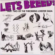 Scruffy The Cat / The Unattached / Prime Movers - Let's Breed! - Part Two Of The Throbbing Lobster Saga