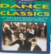 Leroy Gomez, George McCrae, The Equals a.o. - Let's Dance Again To The Classics