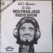 Various - Let's Dance To The Wolfman Jack Radio Show