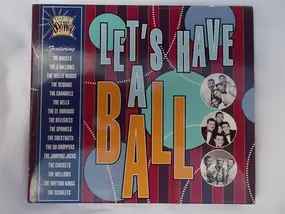 The Wheels - Let's Have A Ball - Essential Doo Wop