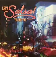 The Latin Brothers, Sonora Carruseles, Los Del Caney a.o. - Let's Salsa Volume 2