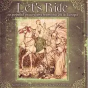 The Royalty - Let's Ride - 20 Popsike Excursions From The UK & Europe - Fairytales Can Come True Volume 3