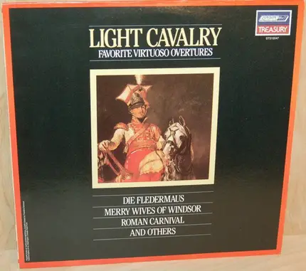 Suppe / Strauss / Offenbach / Dvorak / Berlioz a.o. - Light Cavalry (Favorite Virtuoso Overtures)