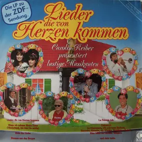 Various Artists - Lieder Die von Herzen Kommen - Carolin Reiber Präsentiert Lustige Musikanten