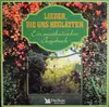 LP-Box - Der Montanara-Chor / René Kollo / Der Tölzer Knabenchor A.O. - Lieder, Die Uns Begleiten - Hardcover boxset