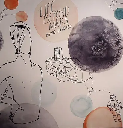 Kelly Polar, Carl Craig, Matthew Dear, a.o. - Life Beyond Mars - Bowie Covered