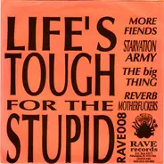 Various - Life's Tough For The Stupid