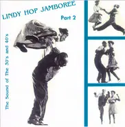 Johnny Mercer, Al Cooper, Jimmy Dorsey... - Lindy Hop Jamboree Part 2