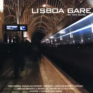 Various - Lisboa Gare By Yen Sung