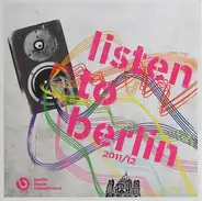 Various - Listen To Berlin 2011/12