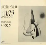 The Harlem Footwarmers - Little Club Jazz - Small Groups In The 30's