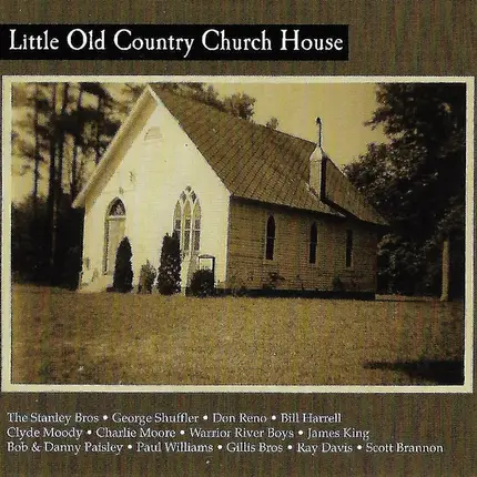 Don Rno, Stanley, Bill Harrell - Little Old Country Church House