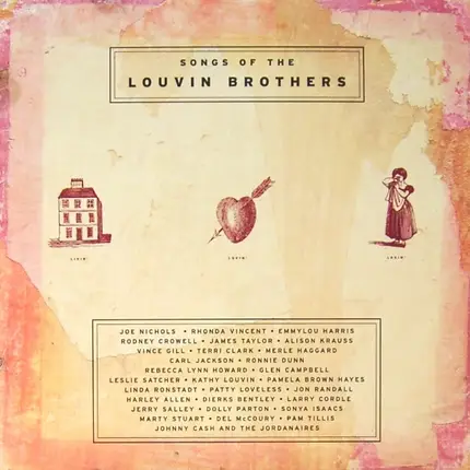 Joe Nichols, James Taylor, Johnny Cash... - Livin', Lovin',  Losin' - Songs Of The Louvin Brothers