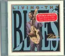 CD - Otis Rush, Chuck Berry, Muddy Waters a.o. - Living The Blues - Blues Greats