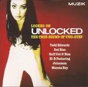 CD - Various - Locked On Unlocked (The True Sound Of Two-Step)