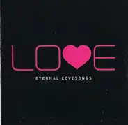 Marvin Gaye / R. Kelly / Cher a.o. - Lo♥e - Eternal Love Songs