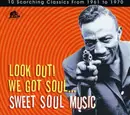 CD - Various - Look Out! We Got Soul¦ Sweet Soul Music