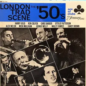 Harry Gold - London Trad Scene The '50's