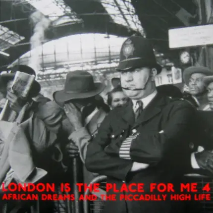 Ginger Folorunso Johnson, Young Tiger a.o. - London Is The Place For Me 4: African Dreams And The Piccadilly High Life
