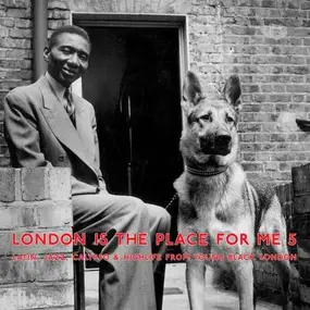 Various Artists - London Is The Place For Me Vol.5